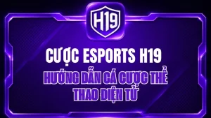 Thể Thao H19 – Cá Cược Thể Thao & Tỷ Lệ Kèo H19