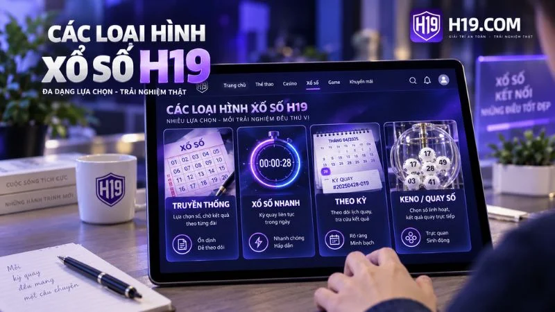 Xổ Số H19 – Xem Kỳ Quay & Kết Quả Xổ Số Online