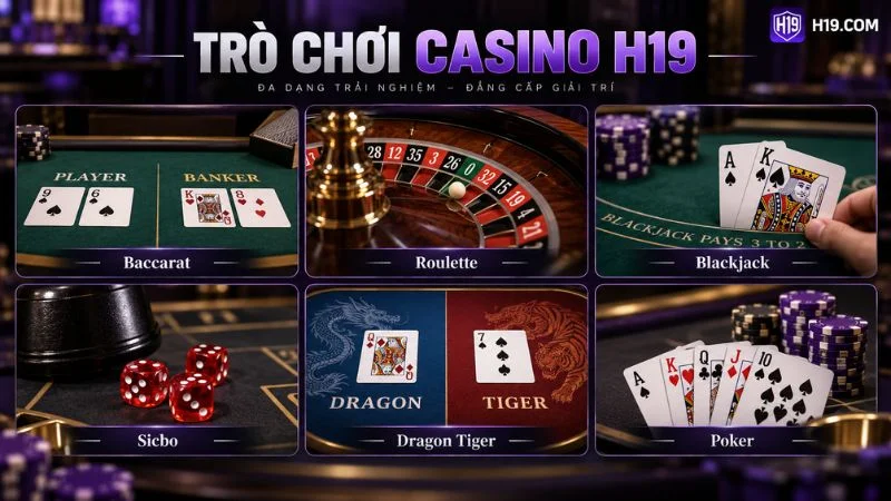 Casino H19 – Sảnh Casino Trực Tuyến & Live Casino