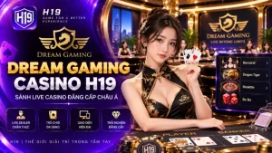 Casino H19 – Sảnh Casino Trực Tuyến & Live Casino