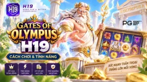 Nổ Hũ H19 – Kho Game Slot & Jackpot Trực Tuyến