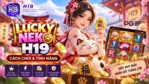 Nổ Hũ H19 – Kho Game Slot & Jackpot Trực Tuyến